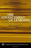 The Advancement of Learning: Building the Teaching Commons (JB-Carnegie Foundation for the Advancement of Teaching)
