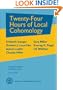 Twenty-Four Hours of Local Cohomology (Graduate Studies in Mathematics)