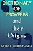 Dictionary of Proverbs and Their Origins