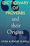 Dictionary of Proverbs and Their Origins