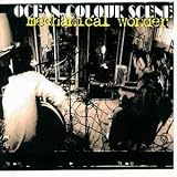 Ocean Colour Scene -  Mechanical Wonder