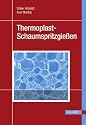 Thermoplast-Schaumspritzgie&szlig;en