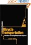 Bicycle Transportation, Second Edition: A Handbook for Cycling Transportation Engineers