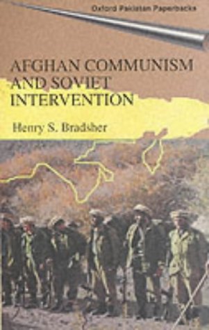 Afghan Communism and Soviet Intervention (Oxford Pakistan paperbacks)