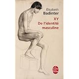 XY, de l'identit� masculinepar Elisabeth Badinter