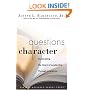 Questions of Character: Illuminating the Heart of Leadership Through Literature