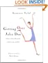 Getting Over John Doe: A Story Of Love, Heartache, And Surviving With Style