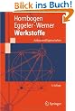 Werkstoffe: Aufbau und Eigenschaften von Keramik-, Metall-, Polymer- und Verbundwerkstoffen (Springer-Lehrbuch)