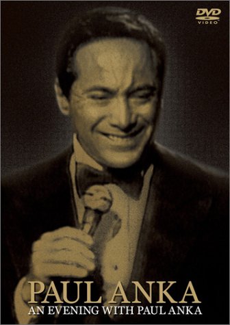アン・イーヴニング・ウィズ・ポール・アンカ [DVD]