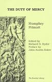 Books : The Duty of Mercy: A Dissertation on the Duty of Mercy and Sin of Cruelty to Brute Animals (Kinship Library)