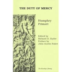 The Duty of Mercy: A Dissertation on the Duty of Mercy and Sin of Cruelty to Brute Animals (Kinship Library)