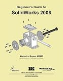 Beginners Guide to SolidWorks 2006