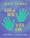 For a Better World: Reading and Writing for Social Action