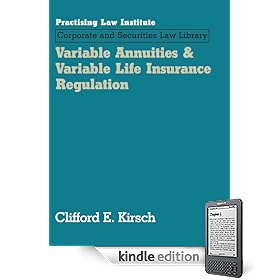 Variable Annuities and Variable Life Insurance Regulation (2009 Edition)