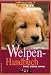 Image of Das Welpenhandbuch. Auswahl, Ernährung, Erziehung