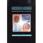 Fossils and Faith: Understanding Torah and Science by  Nathan Aviezer