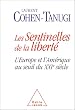 Les Sentinelles de la libert� : L'Europe et l'Am�rique au seuil du XXIe si�cle