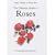 Ultimate Guide to Roses: A Comprehensive Selection