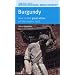 Burgundy: How to Find Great Wines Off the Beaten Track (Mitchell Beazley Discovering Wine Country)