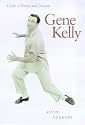Gene Kelly: A Life of Dance and Dreams