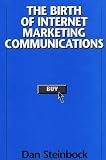 The Birth of Internet Marketing Communications