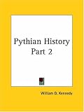 Pythian History, Part 2