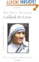 Mother Teresa, Called to Love