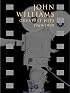 John Williams Greatest Hits 1969-1999 (Greatest Hits)