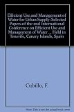 Efficient use and management of water for urban supply : selected papers of the 2nd International Conference of Effecient Use and Management of Water for Urban Supply, held in Tenerife, Canary Islands