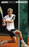 Juan Carlos Ferrero Poster