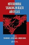 Mitochondrial signaling in health and disease