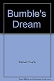 Bumble's dream