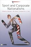 Sport and Corporate Nationalisms (Sport Commerce and Culture)