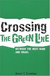Crossing the Green Line Between the West Bank and Israel (The Ethnography of Political Violence)