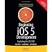 Beginning iOS 5 Development: Exploring the iOS SDK