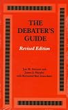 The Debater`s Guide, Revised Edition