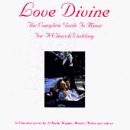 Love Divine: The...
