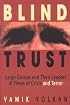 Blind Trust: Large Groups and Their Leaders in Times of Crisis and Terror