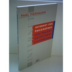 Paul Tiedemann: Internet f�r Philosophen