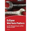 Eclipse Web Tools Platform: Java EE, Webanwendungen und Web Services mit WTP Eclipse Web Tools Platform: Java EE, Webanwendungen und Web Services mit WTP