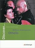 Discover...Topics for Advanced Learners: Discover: William Shakespeare: Othello: Sch�lerheft