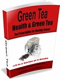 'GREEN TEA' (HEALTH BENEFITS - #3 in a Series of 3 Books)