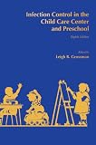 Infection Control in the Child Care Center and Preschool, 8th Edition