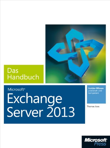 Microsoft Exchange Server 2013 - Das Handbuch (German Edition)