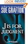 J is for Judgment (Kinsey Millhone Alphabet Mysteries, No. 10)