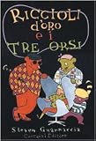 Riccioli doro e i tre orsi