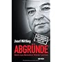 Abgr�nde: Wenn aus Menschen M�rder werden - Der le&hellip von Josef Wilfling