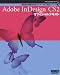 Adobe InDesign CS2 オフィシャルテキスト (アドビ公式ガイドブック―最新版の機能を完全マスターする「教室」シリーズ)