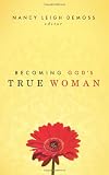 Image of Becoming God's True Woman