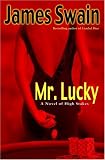Mr. Lucky: A Novel of High Stakes (Tony Valentine Novels)